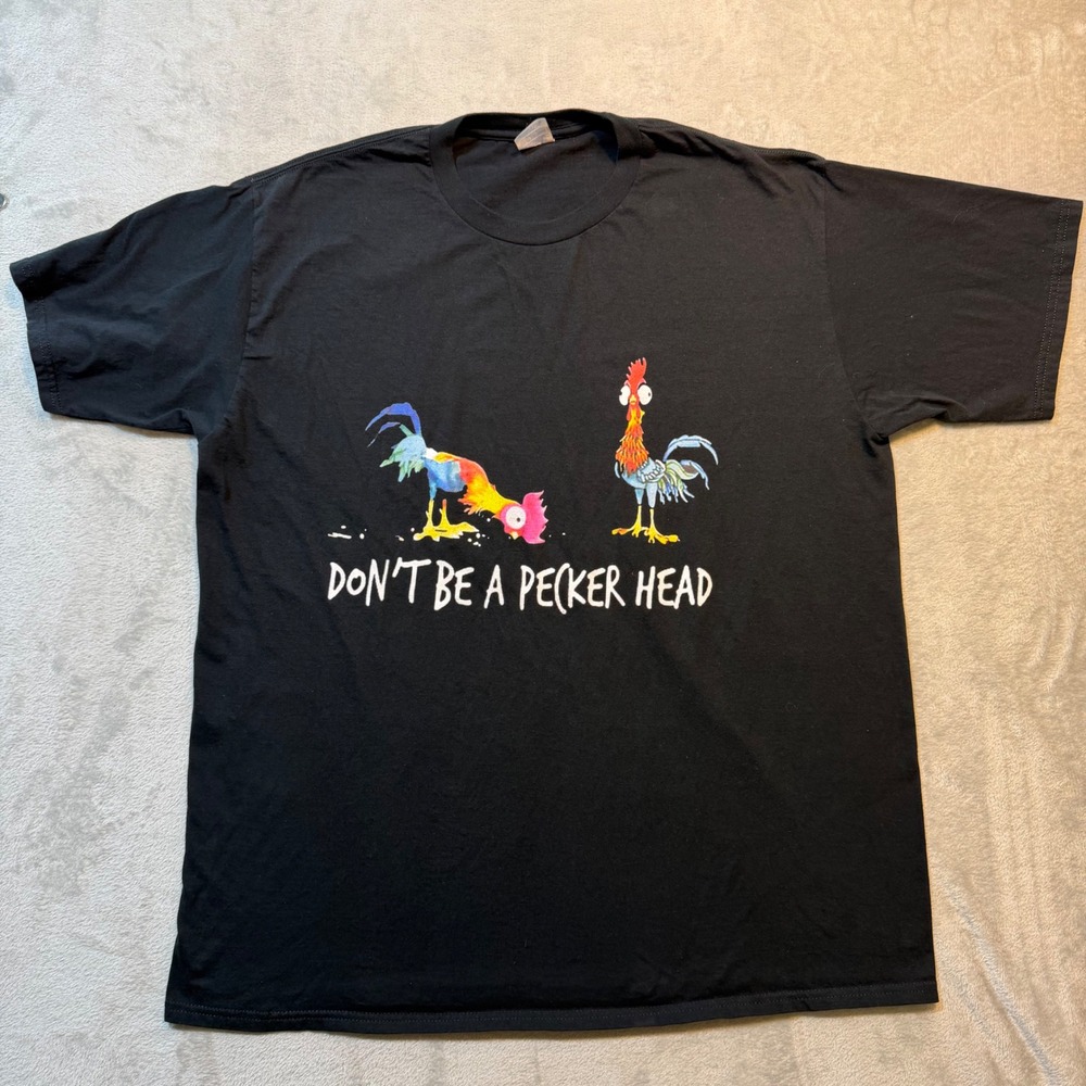 Dont‎ Be A Pecker Head Funny Rooster Graphic T-Shirt Black XL Port & Company